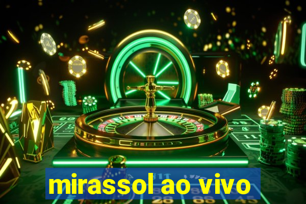 mirassol ao vivo