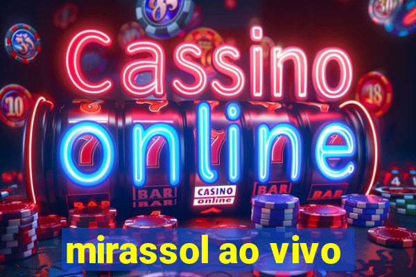 mirassol ao vivo