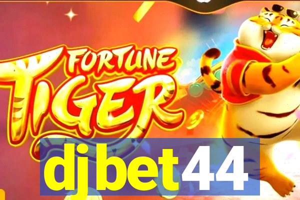 djbet44