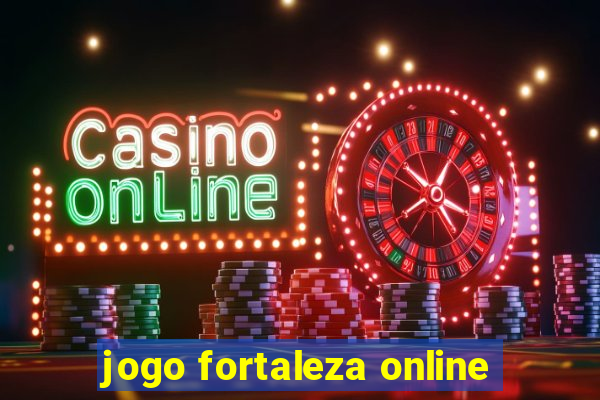 jogo fortaleza online