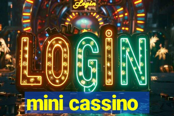 mini cassino