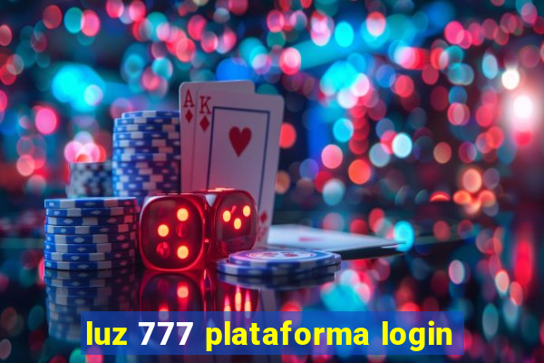 luz 777 plataforma login