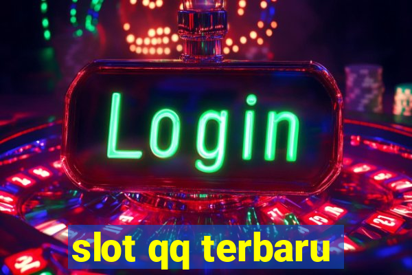 slot qq terbaru