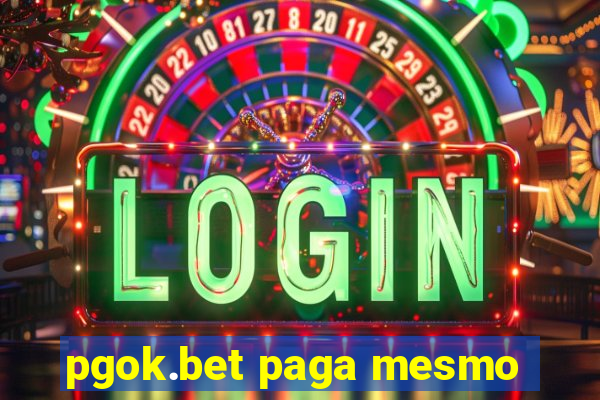 pgok.bet paga mesmo