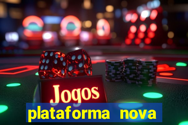 plataforma nova lan莽ada hoje cassino