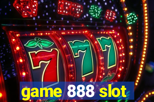 game 888 slot