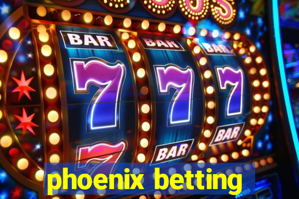 phoenix betting