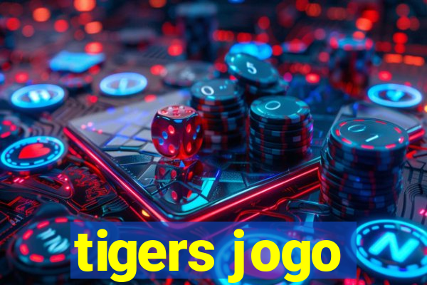 tigers jogo