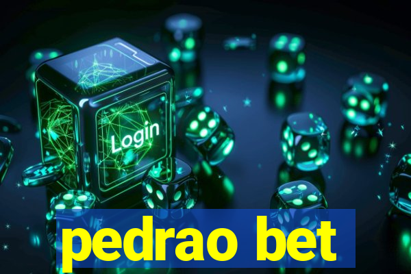 pedrao bet