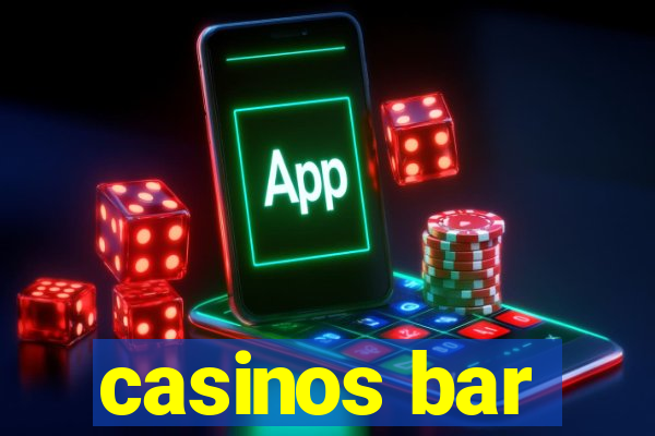 casinos bar