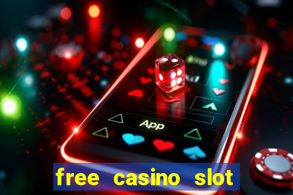 free casino slot machines games