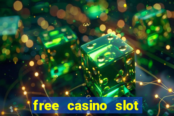 free casino slot machines games