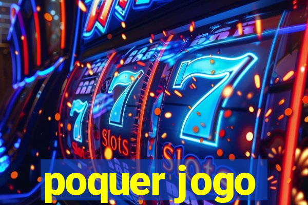 poquer jogo