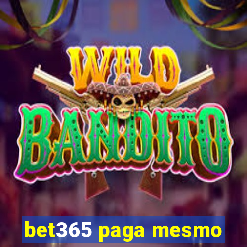 bet365 paga mesmo