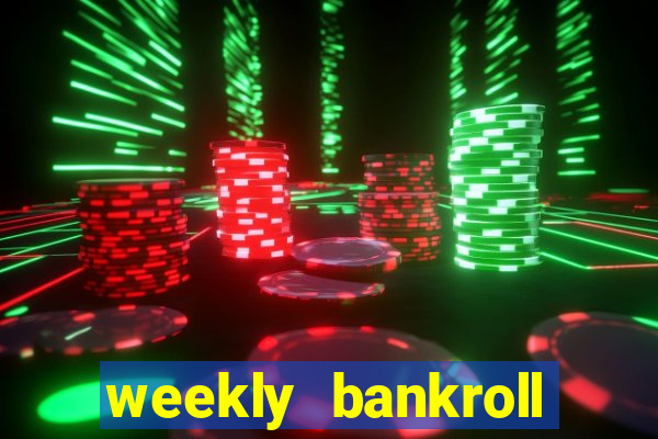 weekly bankroll booster password