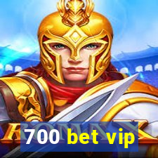 700 bet vip