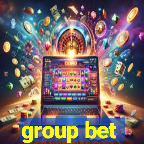 group bet