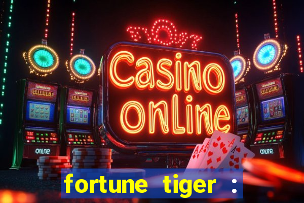 fortune tiger : vegas machines