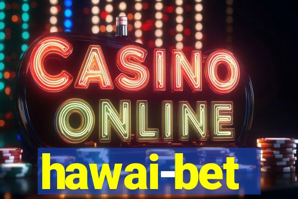 hawai-bet