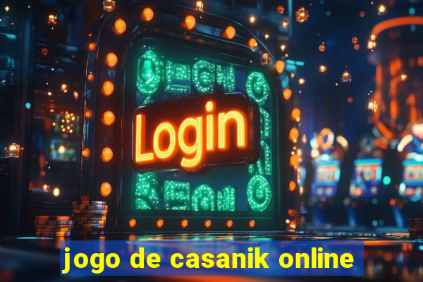 jogo de casanik online