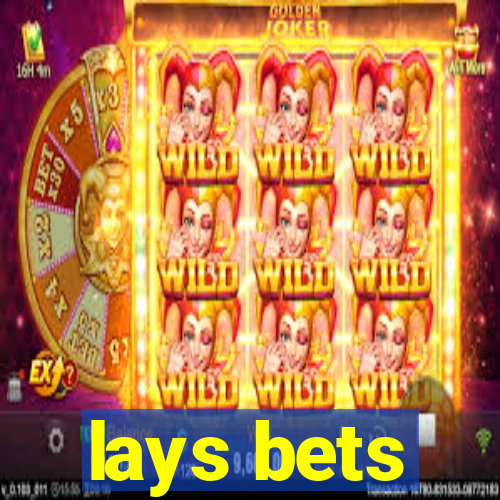 lays bets