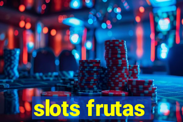 slots frutas