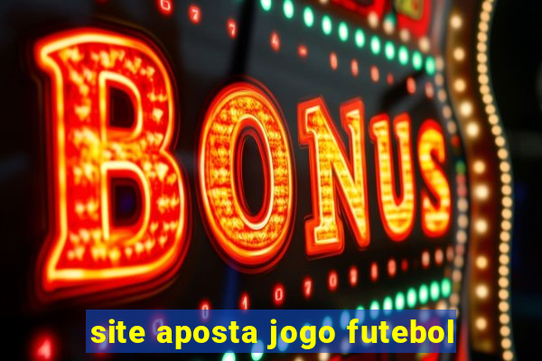 site aposta jogo futebol