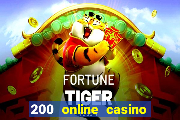 200 online casino welcome bonus