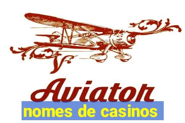 nomes de casinos