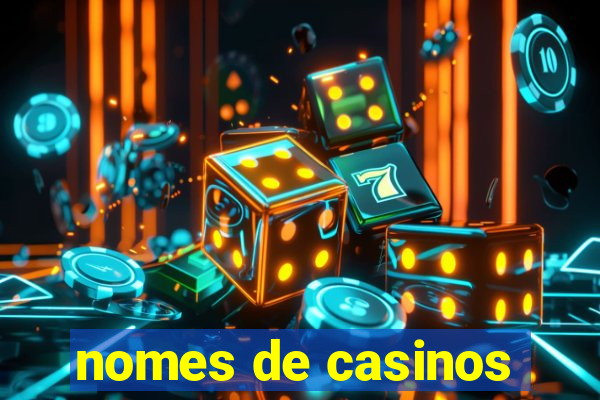 nomes de casinos