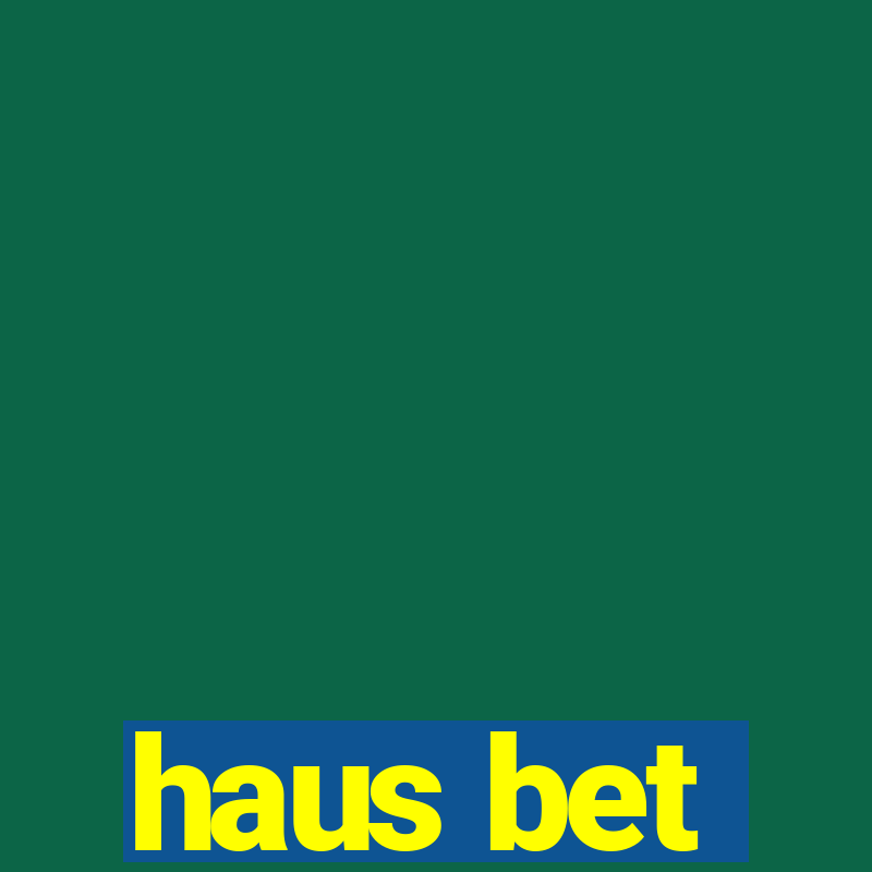 haus bet