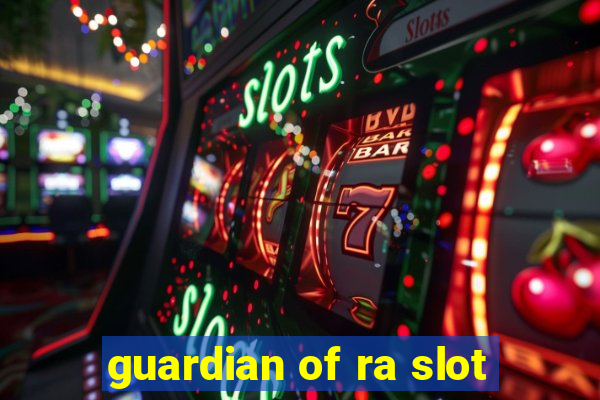 guardian of ra slot