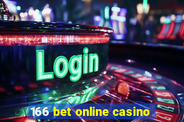 166 bet online casino