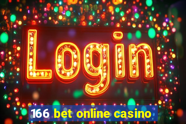 166 bet online casino