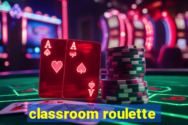 classroom roulette