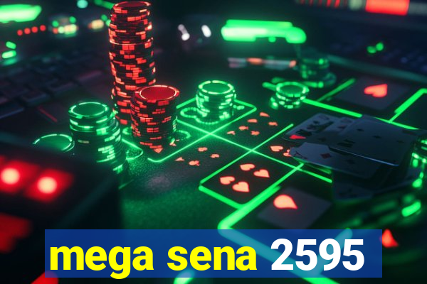 mega sena 2595