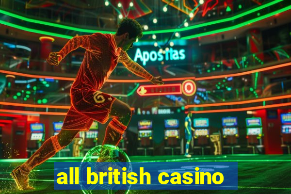 all british casino