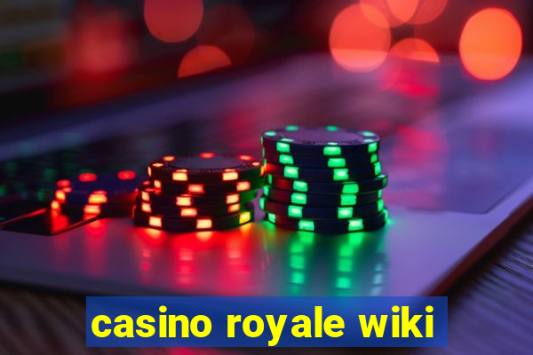 casino royale wiki