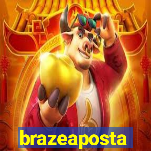 brazeaposta