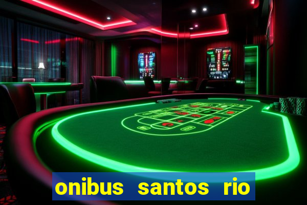 onibus santos rio de janeiro