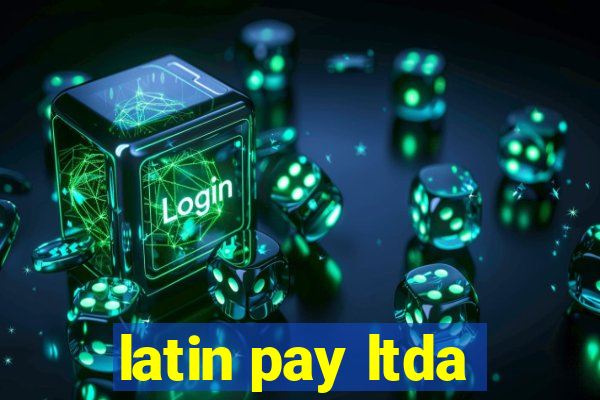 latin pay ltda