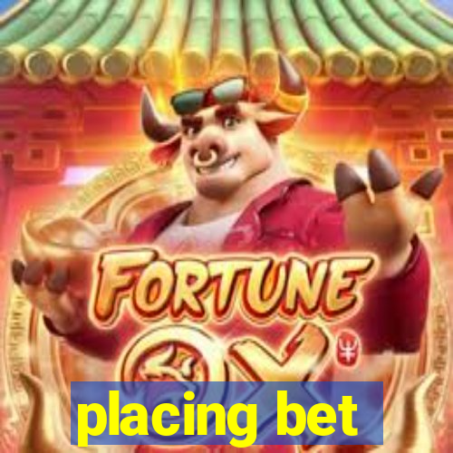 placing bet