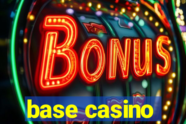 base casino