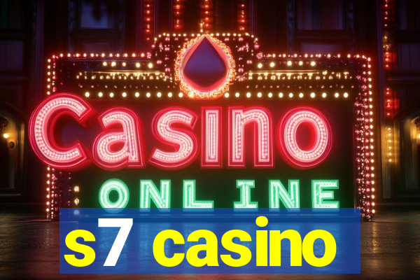 s7 casino