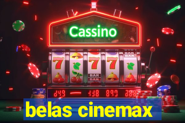 belas cinemax