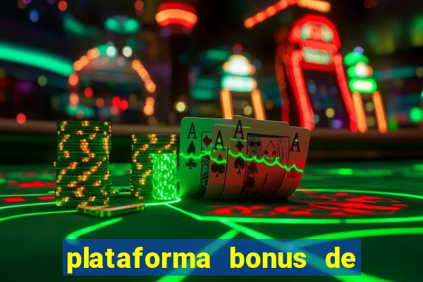 plataforma bonus de cadastro sem depósito