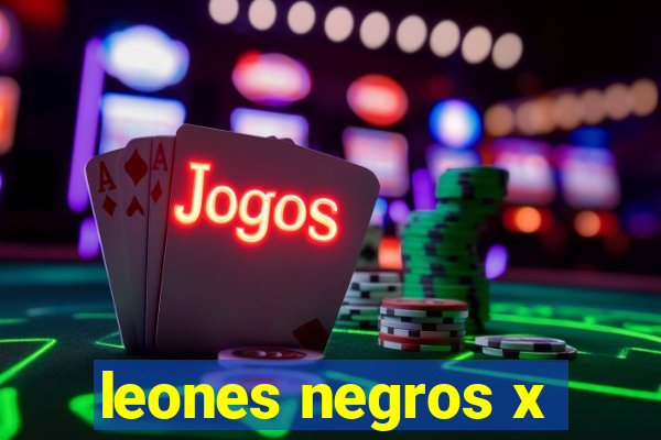 leones negros x