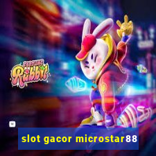 slot gacor microstar88