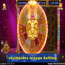 champions leauge betting