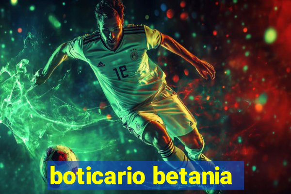 boticario betania